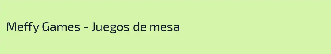 Meffy Games - Juegos de mesa